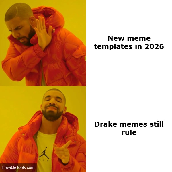 drake meme rules meme world meme